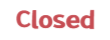 Closed